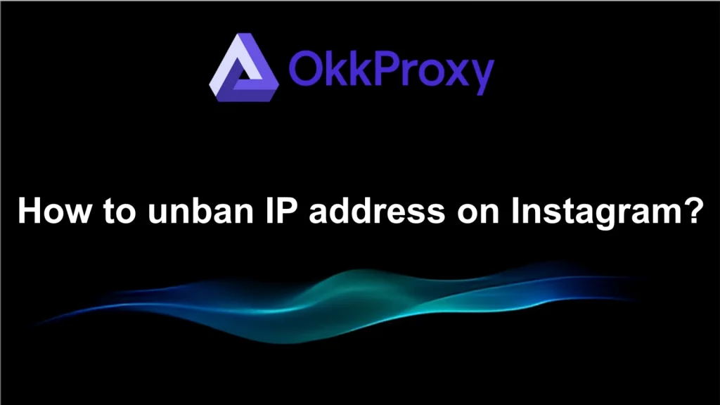 How to get un-IP-banned on Instagram and recover access fast