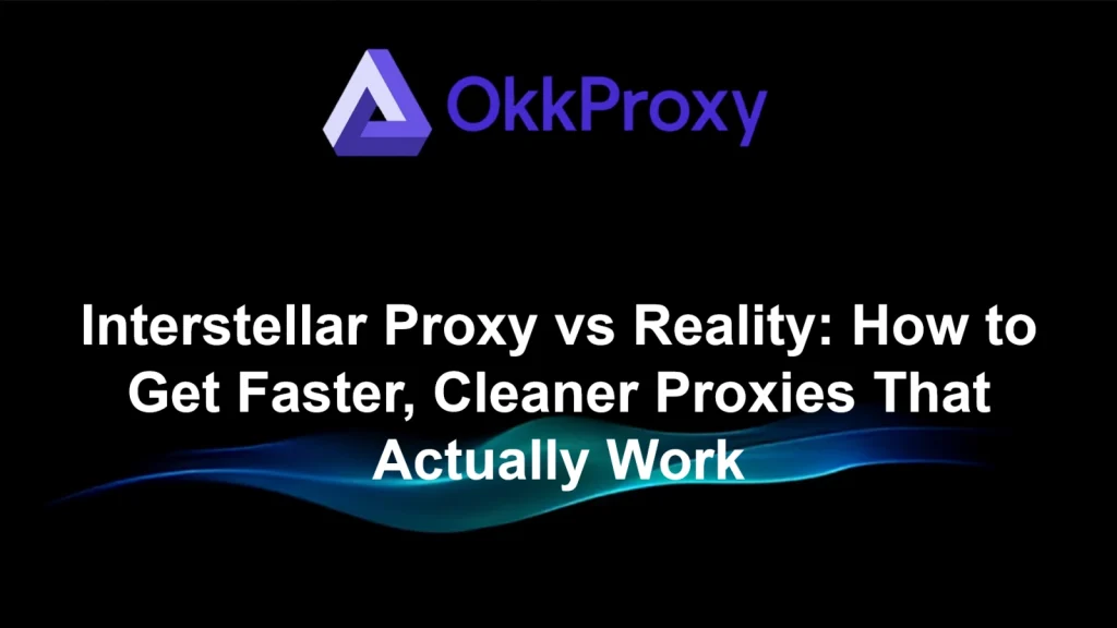 OKKProxy 2026 interface — faster and cleaner alternative to Interstellar Proxy