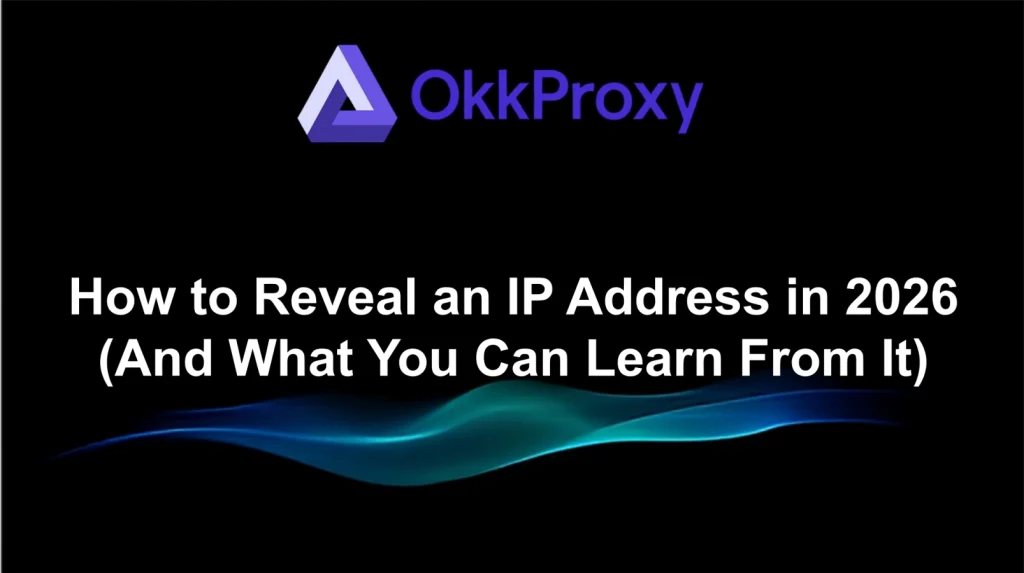 OKKProxy guide revealing a user’s real IP address
